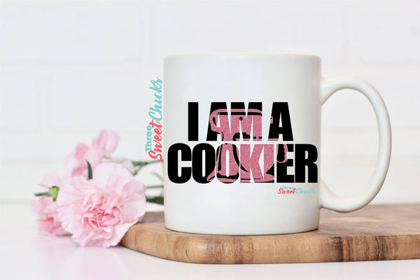 I am a Cookier Mug 11 oz mug Pre-Order March 8th*